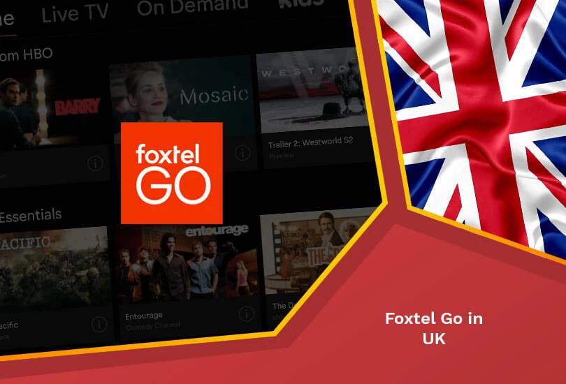 How to Watch Foxtel Go in UK Easily [Updated April 2024]