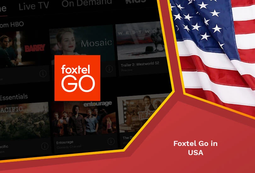 How to Watch Foxtel Go in USA [Quick Guide Apr 2024]