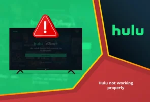 Hulu not working properly