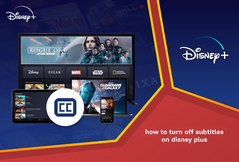 How to Turn Off Subtitles on Disney Plus [Easy Guide in 2024] - How To Turn Cc Off On Disney Plus